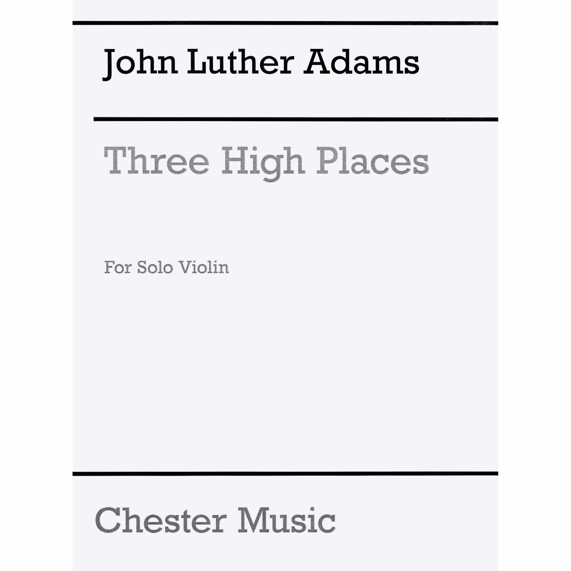 Adams -- Three High Places for Solo Violin