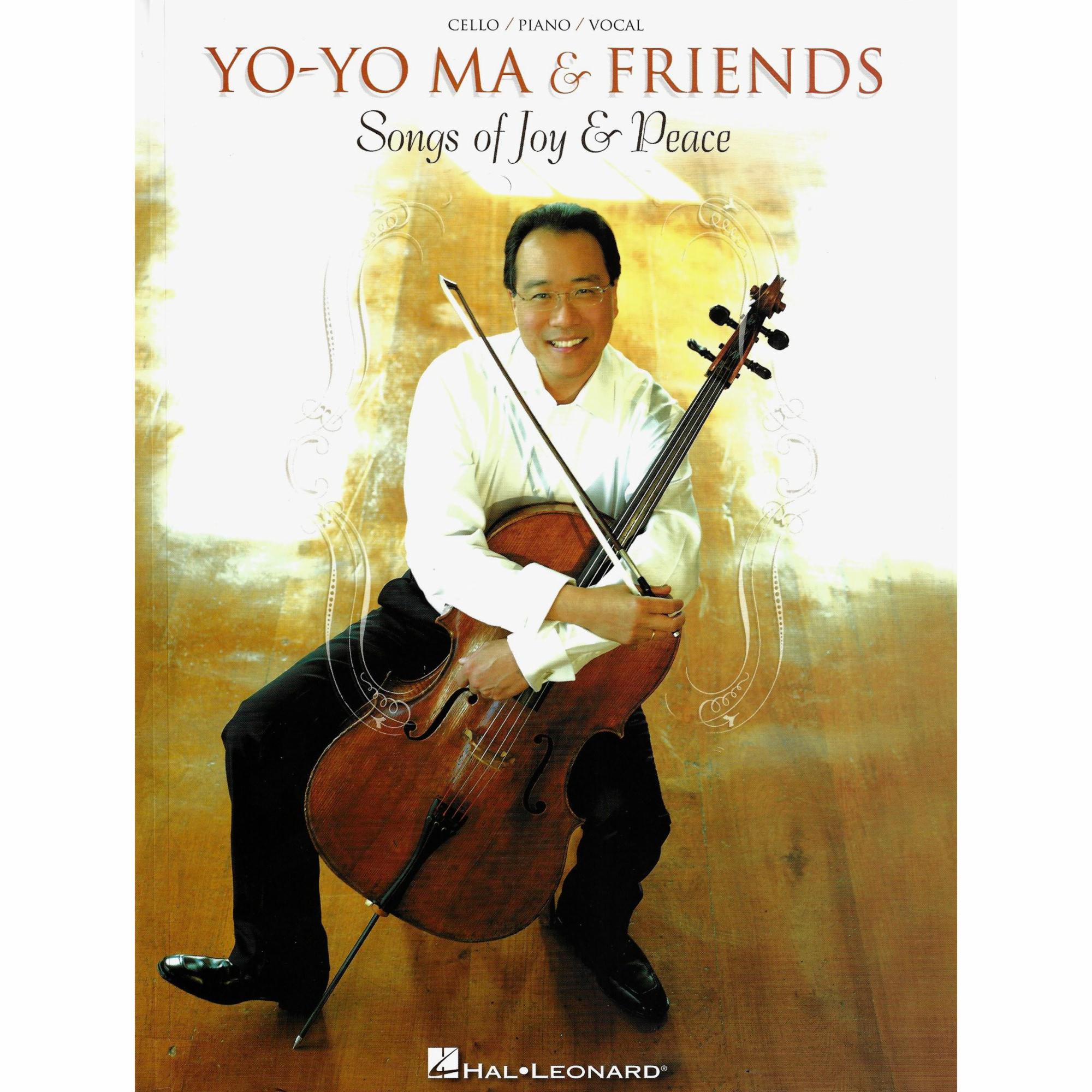 Yo-Yo Ma & Friends: Songs of Joy & Peace for Cello, Voice, and Piano