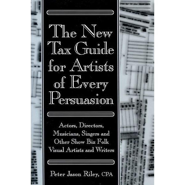 The New Tax Guide for Artists of Every Persuasion