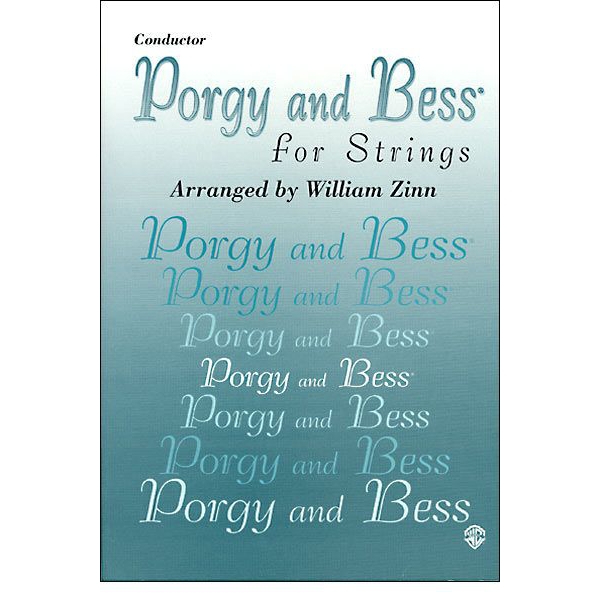 Porgy and Bess for Strings Arranged for String Quartet or String Orchestra