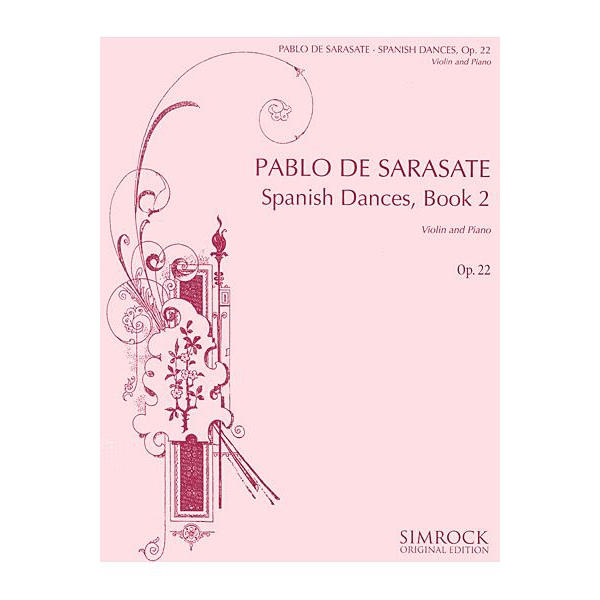 Spanish Dances, Op. 22 for Violin and Piano