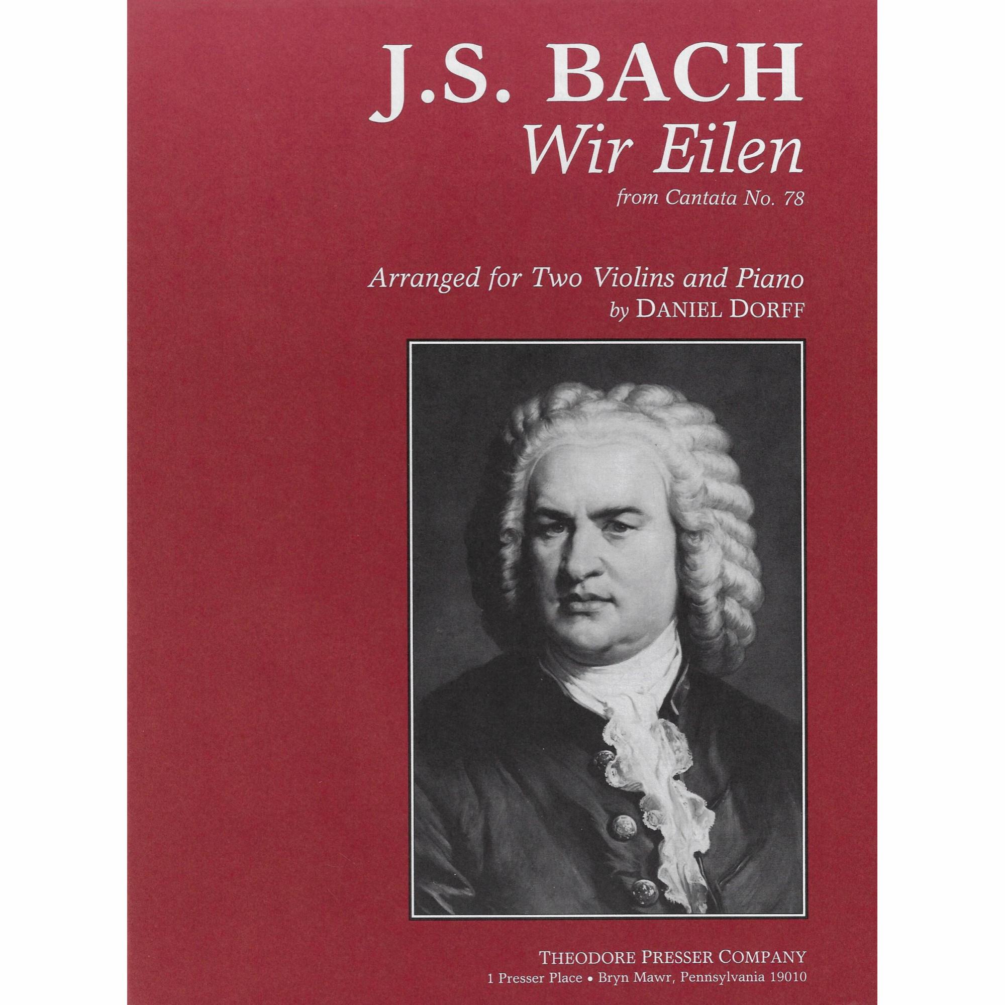 Bach -- Wir Eilen, from Cantata No. 78 for Two Violins and Piano