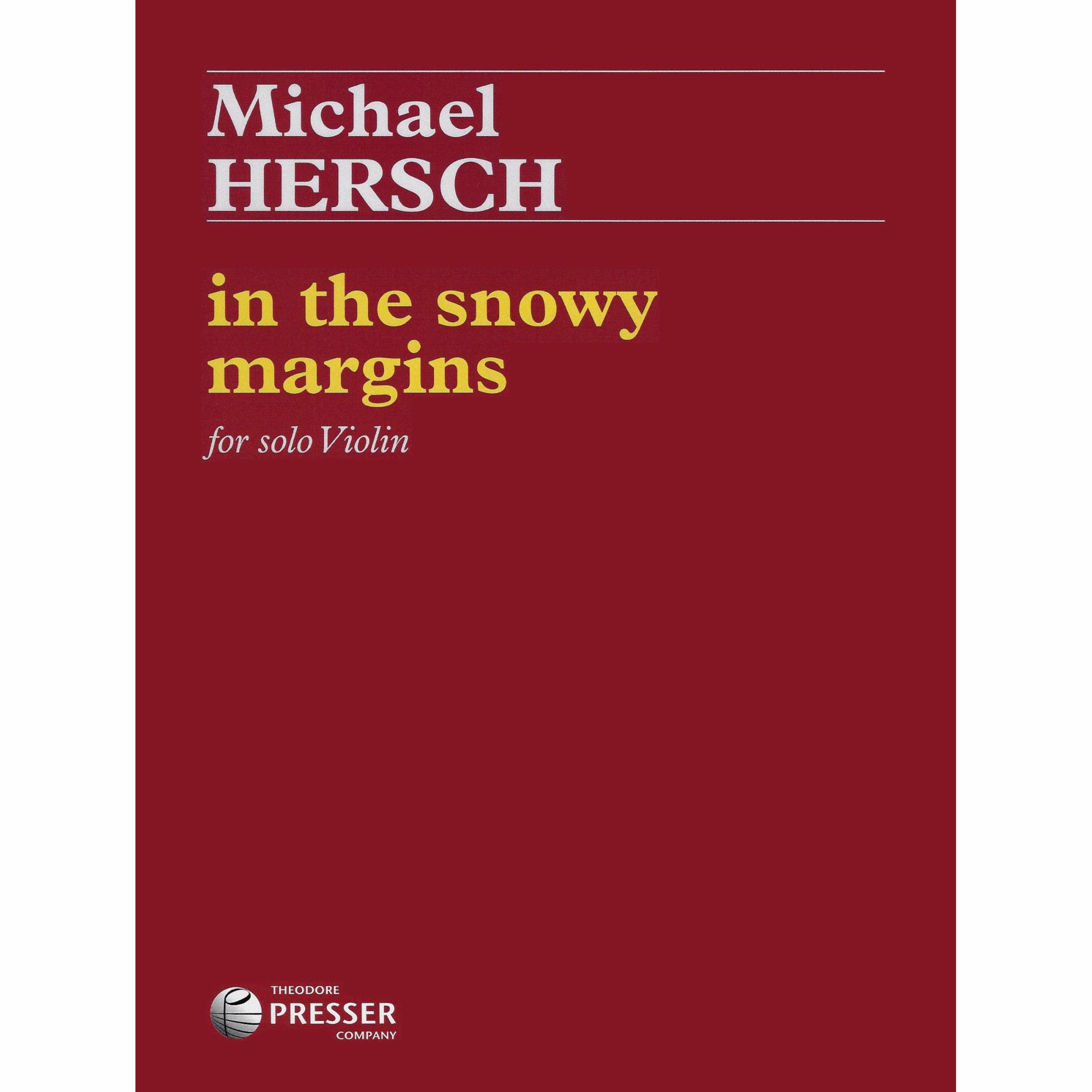 Hersch -- in the snowy margins for Solo Violin