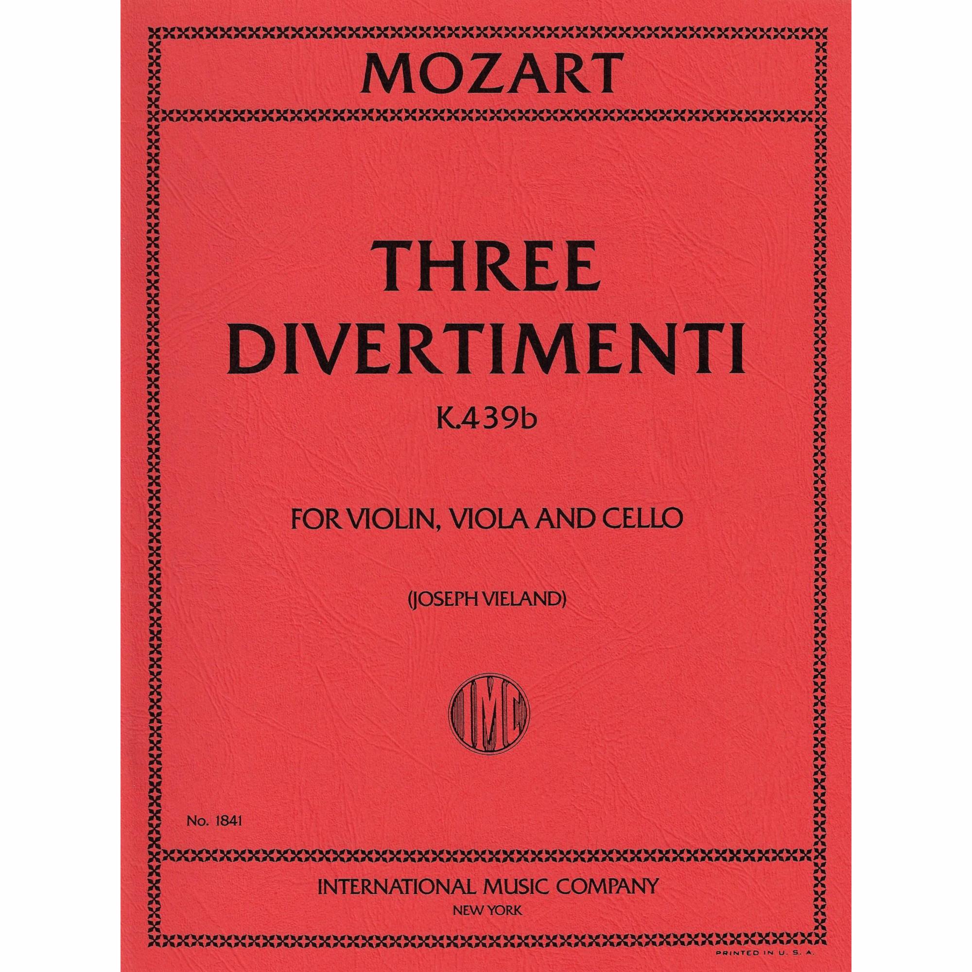Mozart -- Three Divertimenti, K. 439b for Violin, Viola, and Cello