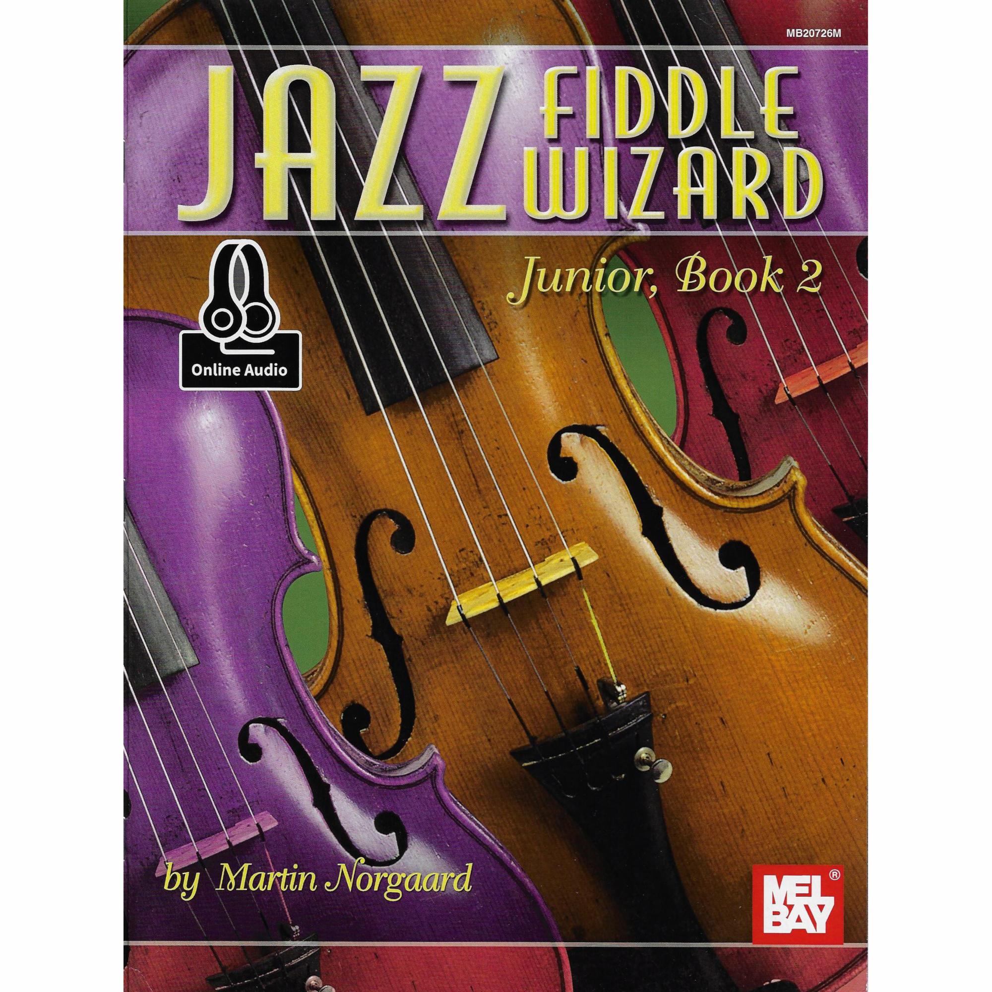 Jazz Fiddle Wizard Jr., Book 2 for Violin or Cello/Bass