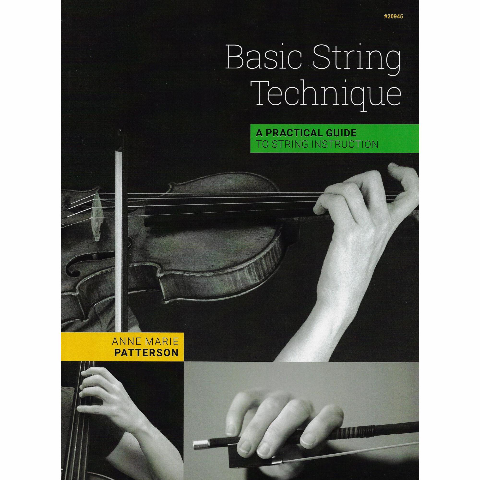 Basic String Technique: A Practical Guide to String Instruction