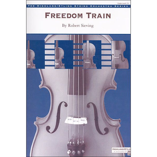Freedom Train for String Orchestra (Grade 2.5)
