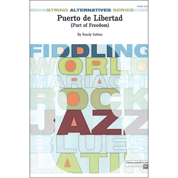 Puerto de Libertad (Port of Freedom) for String Orchestra (Grade 2)