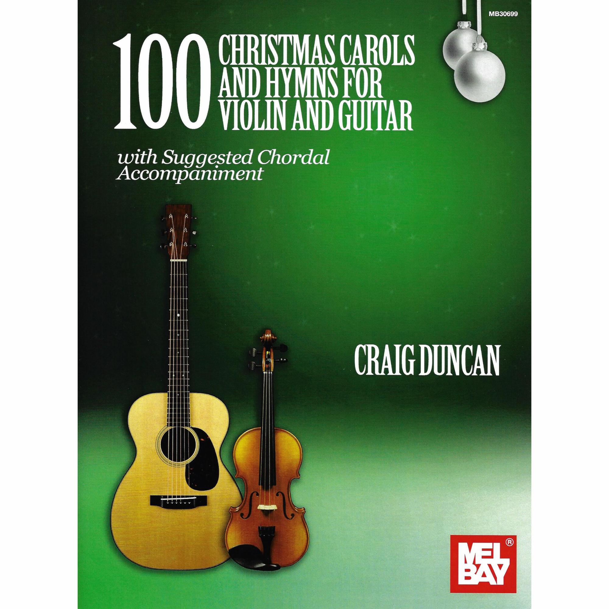 100 Christmas Carols and Hymns for Violin or Cello and Guitar