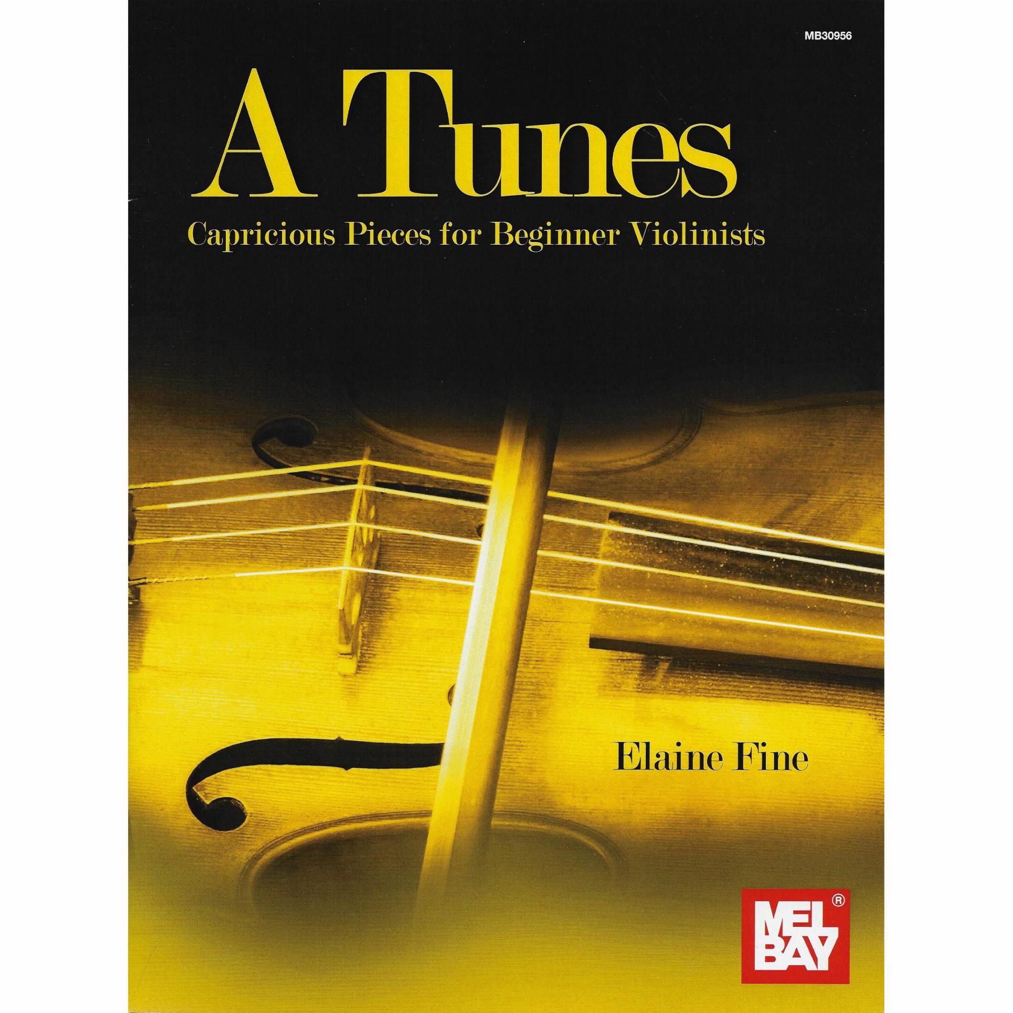 A Tunes: Capricious Pieces for Beginner Violinists