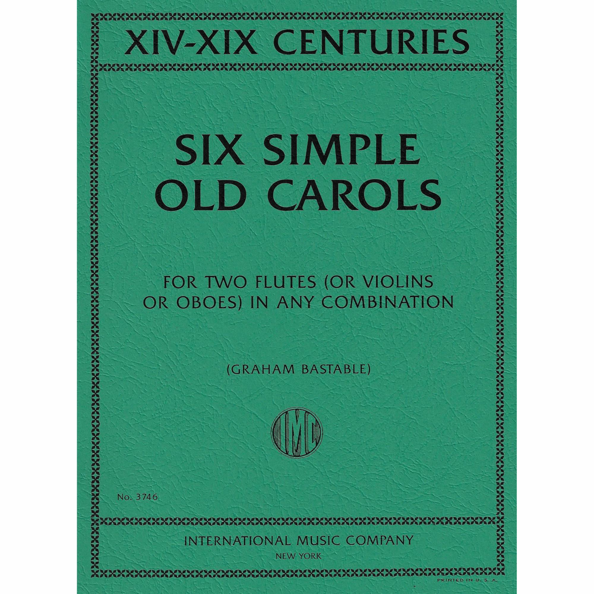 Six Simple Old Carols for Two Violins
