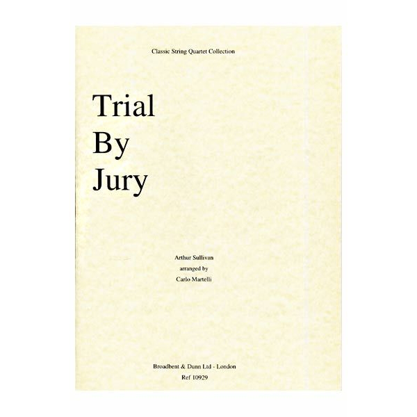 Trial By Jury for String Quartet