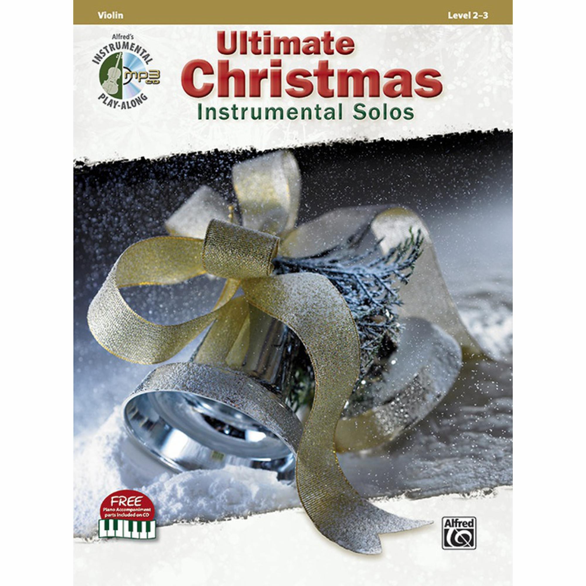 Ultimate Christmas Solos for Violin, Viola, or Cello
