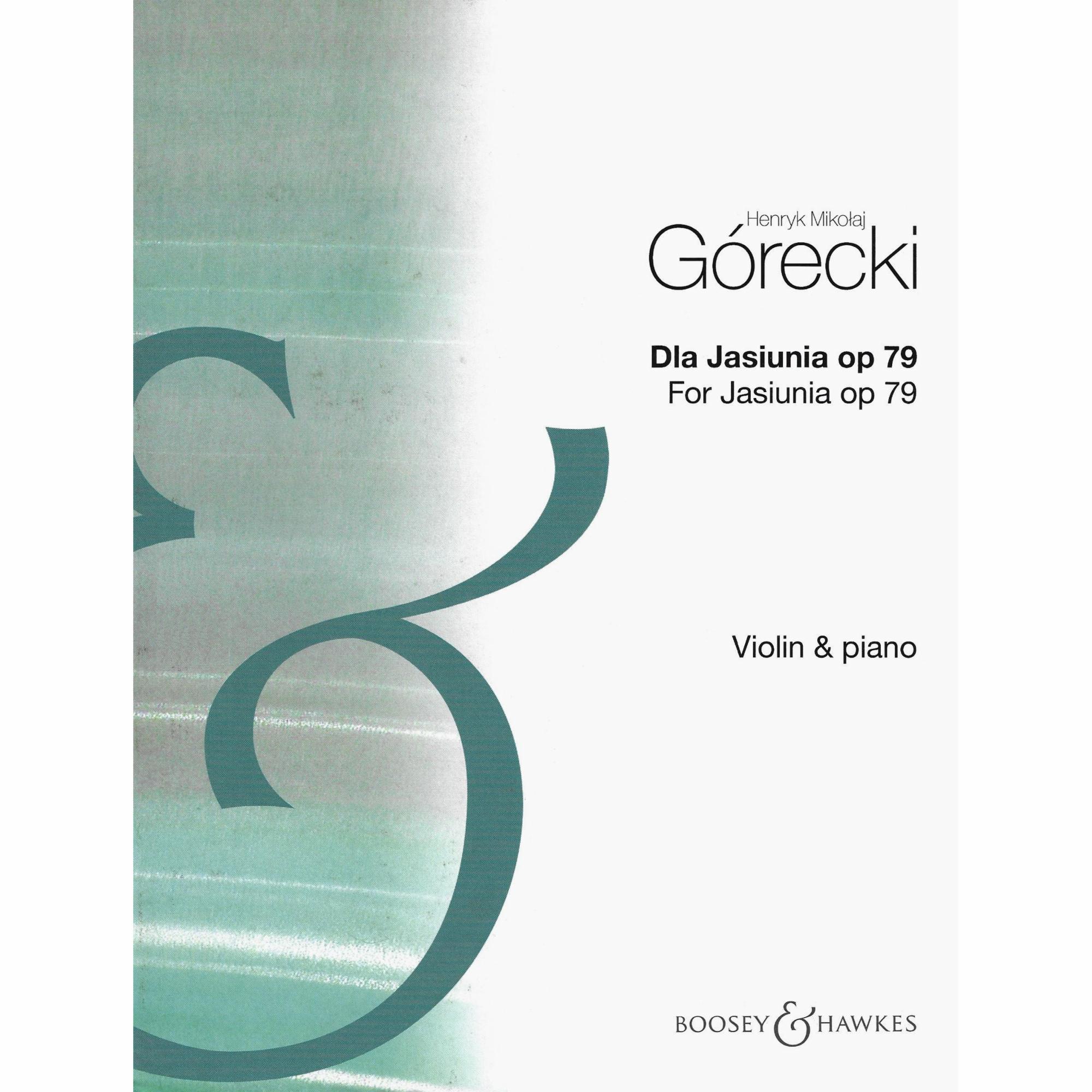 Gorecki -- For Jasiunia, Op. 79 for Violin and Piano