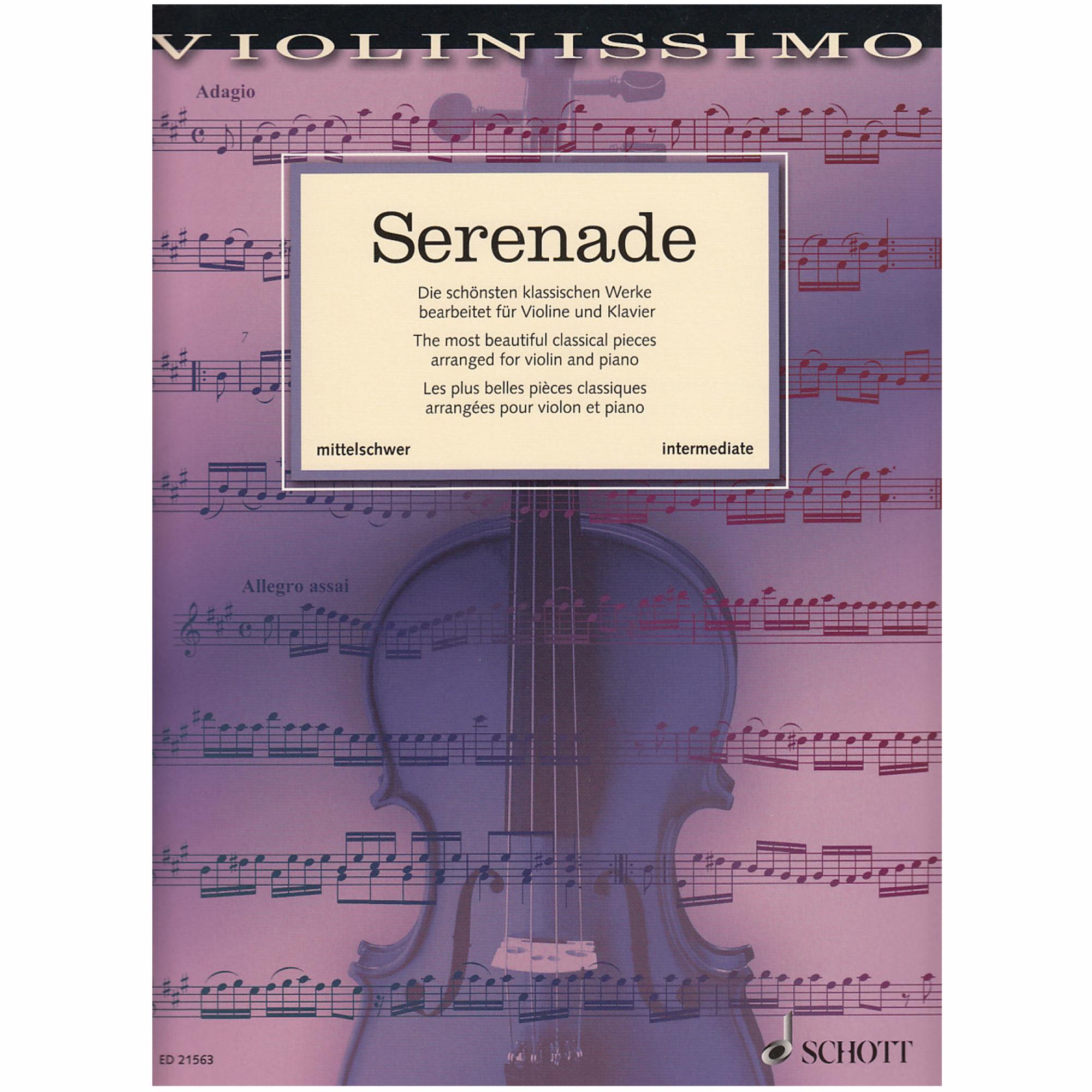 Serenade: The most beautiful classical pieces arranged for Violin and Piano