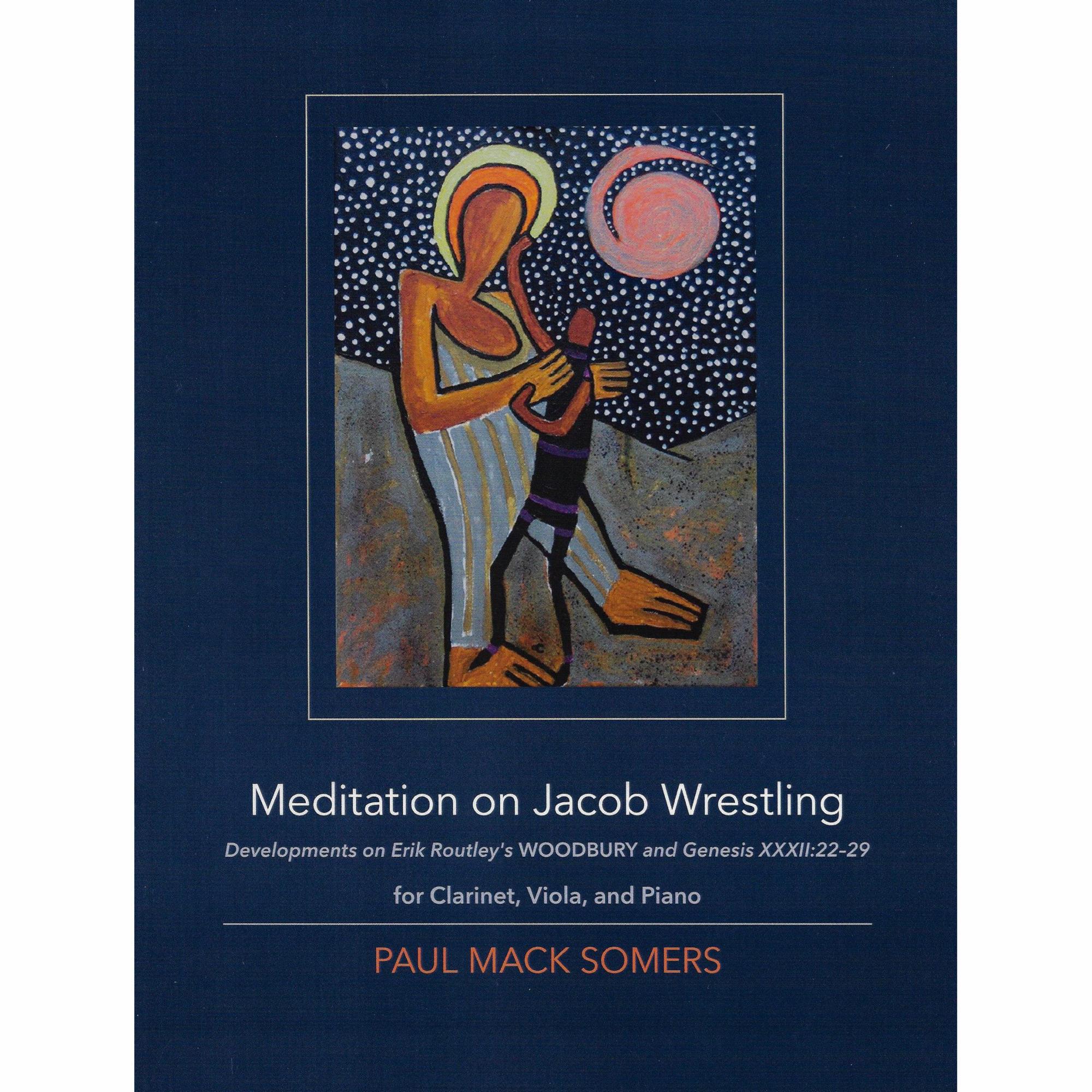 Somers -- Meditation on Jacob Wrestling for Clarinet, Viola, and Piano