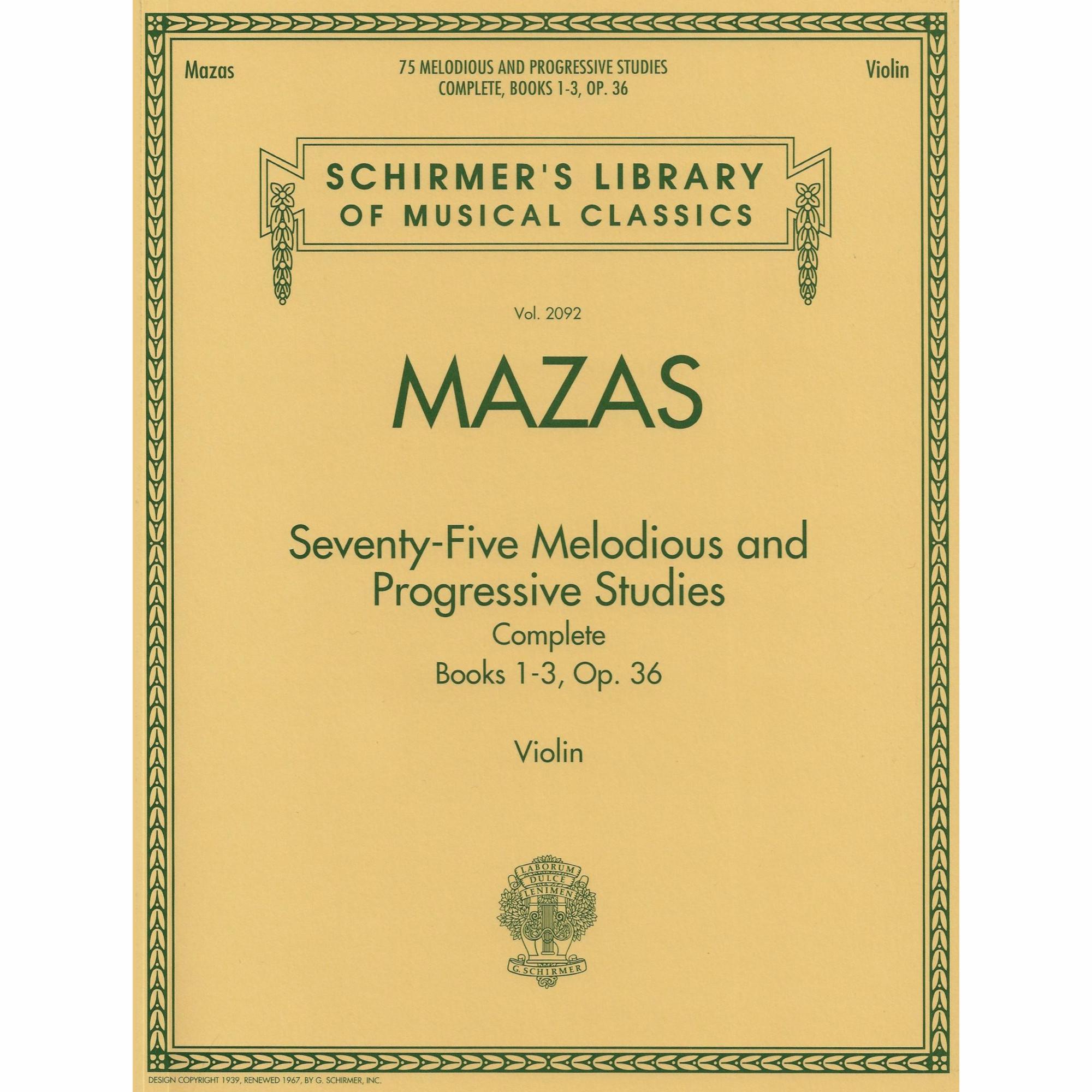 Mazas -- Seventy-Five Melodious and Progressive Studies, Op. 36, Books 1-3 for Violin