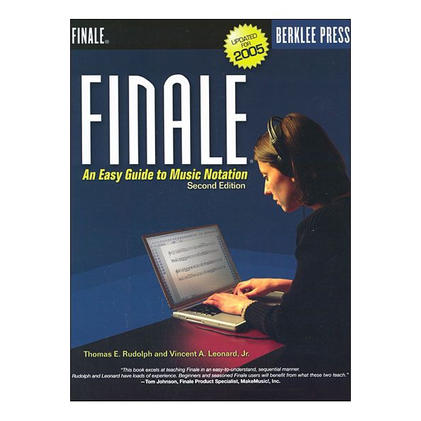 Finale: An Easy Guide to Music Notation (Second Edition)