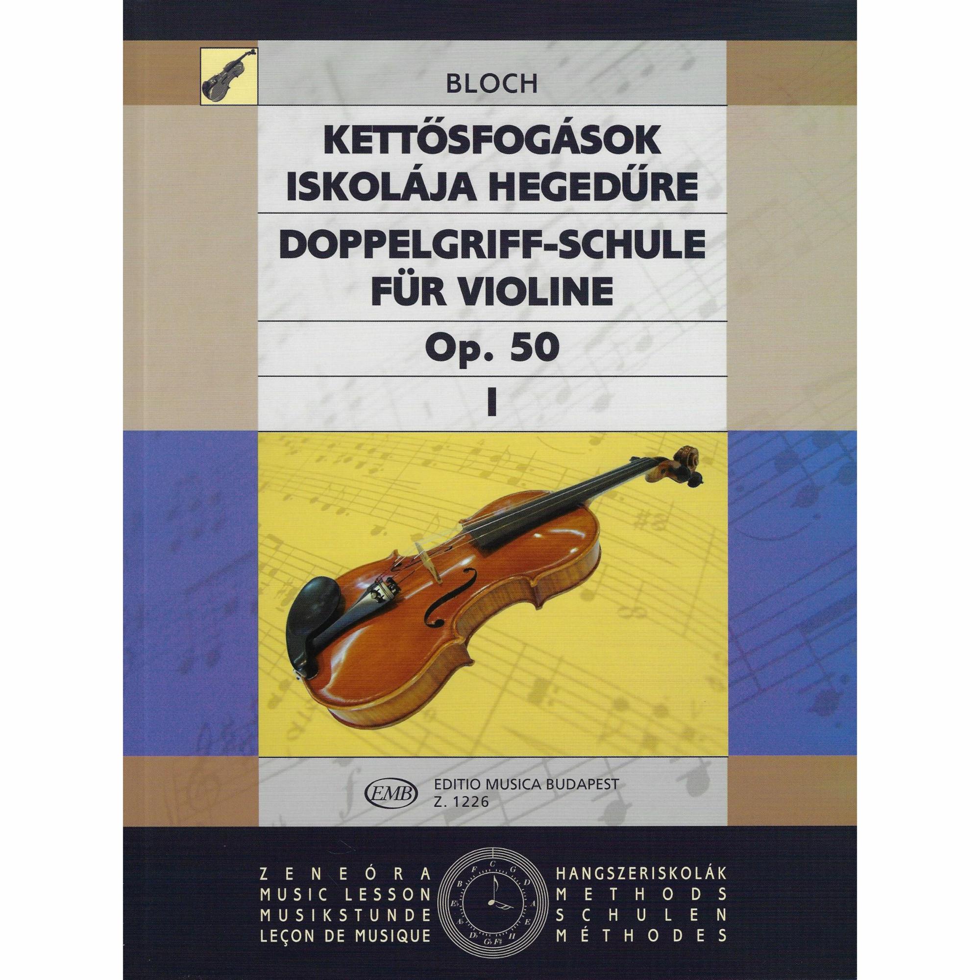 Bloch -- School of Doublestops, Op. 50, Books I-II for Violin