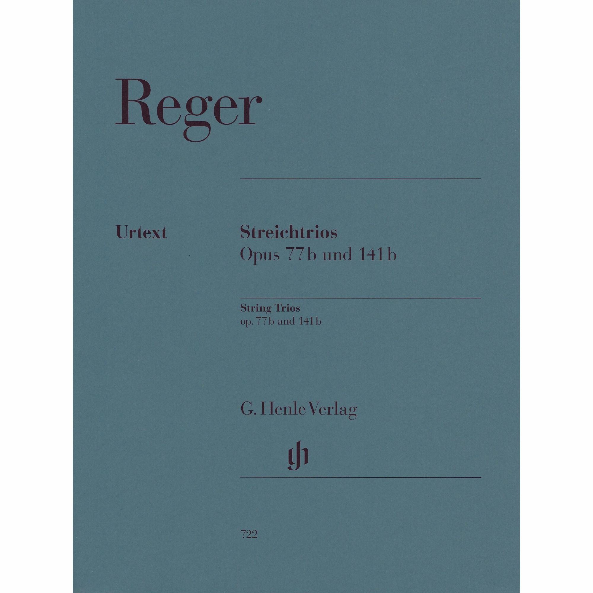 Reger -- String Trios, Op. 77b & 141b for Violin, Viola, and Cello