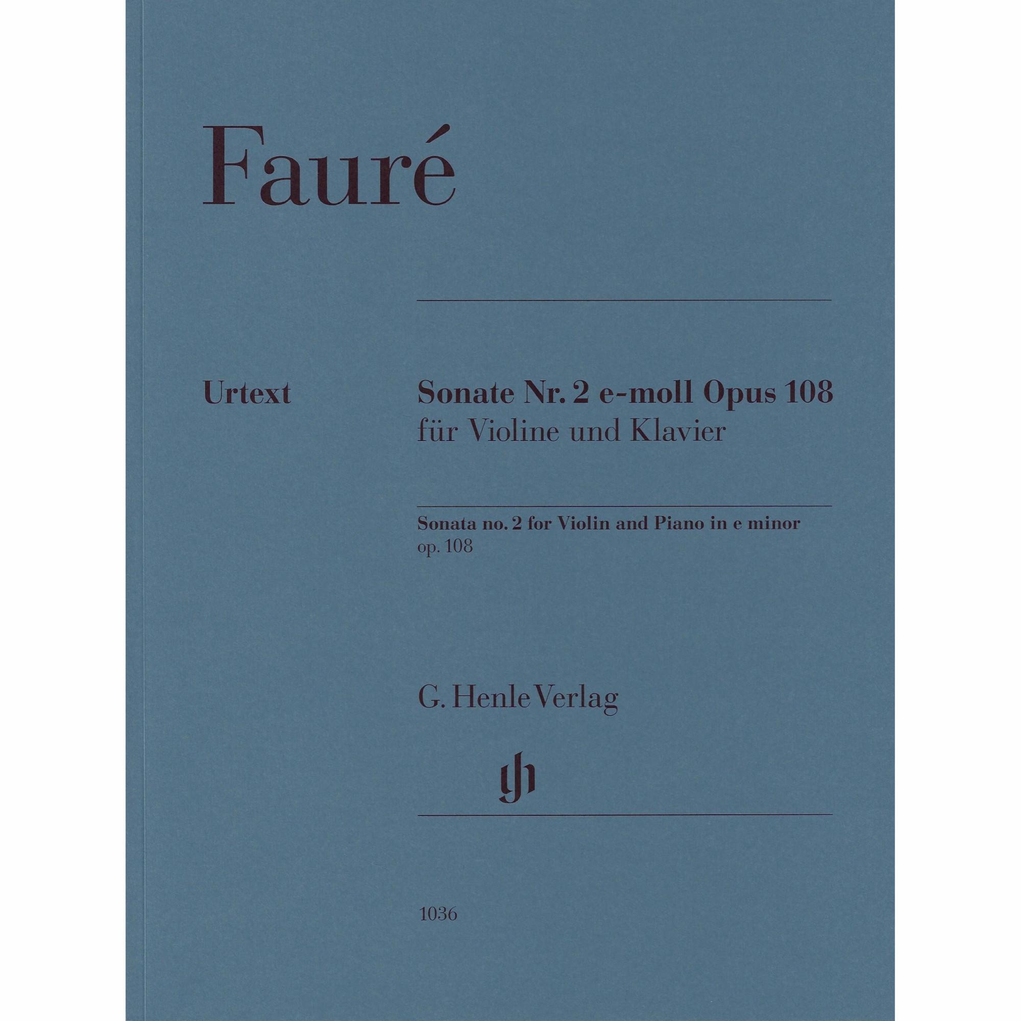 Faure -- Sonata No. 2 in E Minor, Op. 108 for Violin and Piano