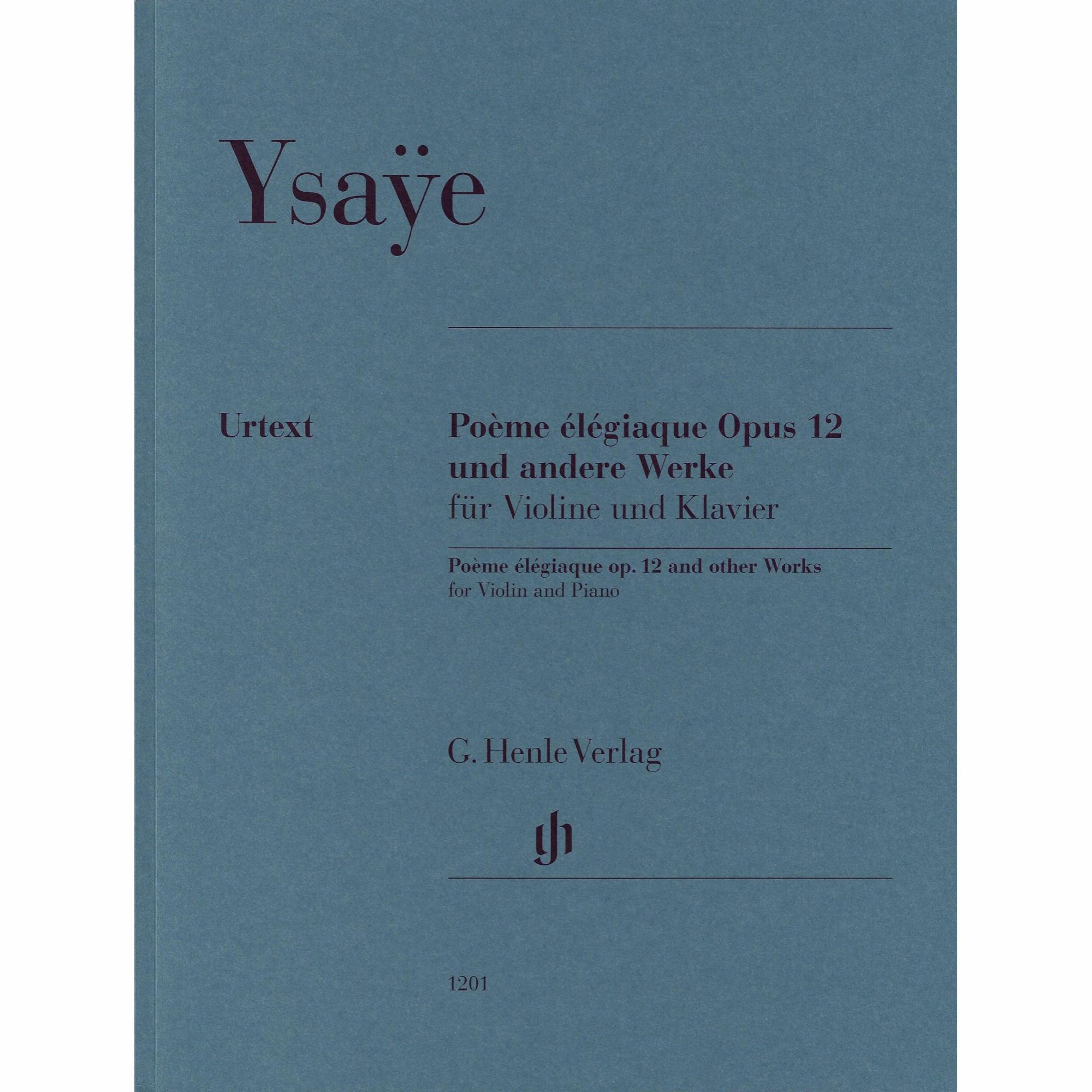 Ysaye -- Poeme elegiaque, Op. 12 and Other Works for Violin and Piano