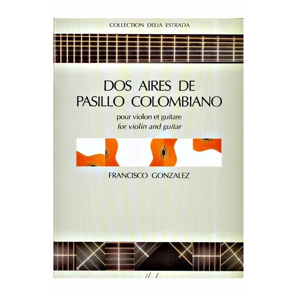 Dos Aires de Pasillo Colombiano (Violin and Guitar)