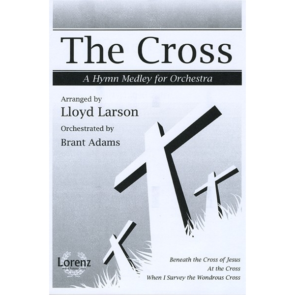 The Cross: A Hymn Medley for Orchestra