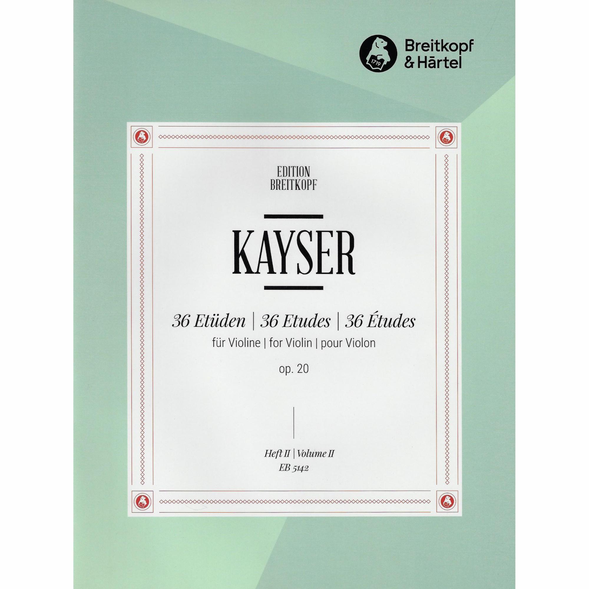 Kayser -- 36 Studies, Op. 20, Books 1-3 for Violin