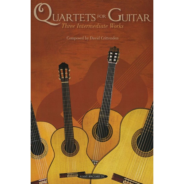 Quartets for Guitar: Three Intermediate Works