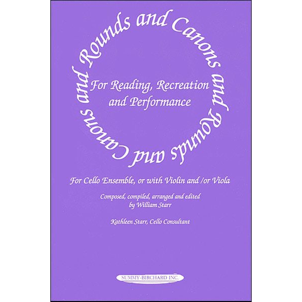 Rounds and Canons for Reading, Recreation and Performance (Cello)