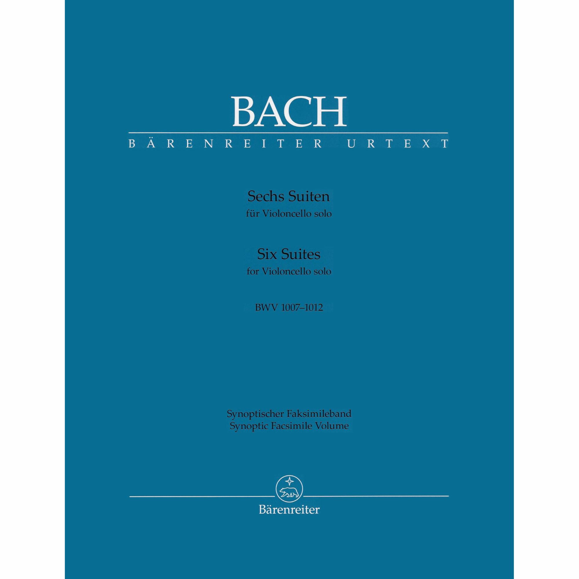 Bach -- Six Suites, BWV 1007-1012 for Solo Cello (Synoptic Facsimile Volume)