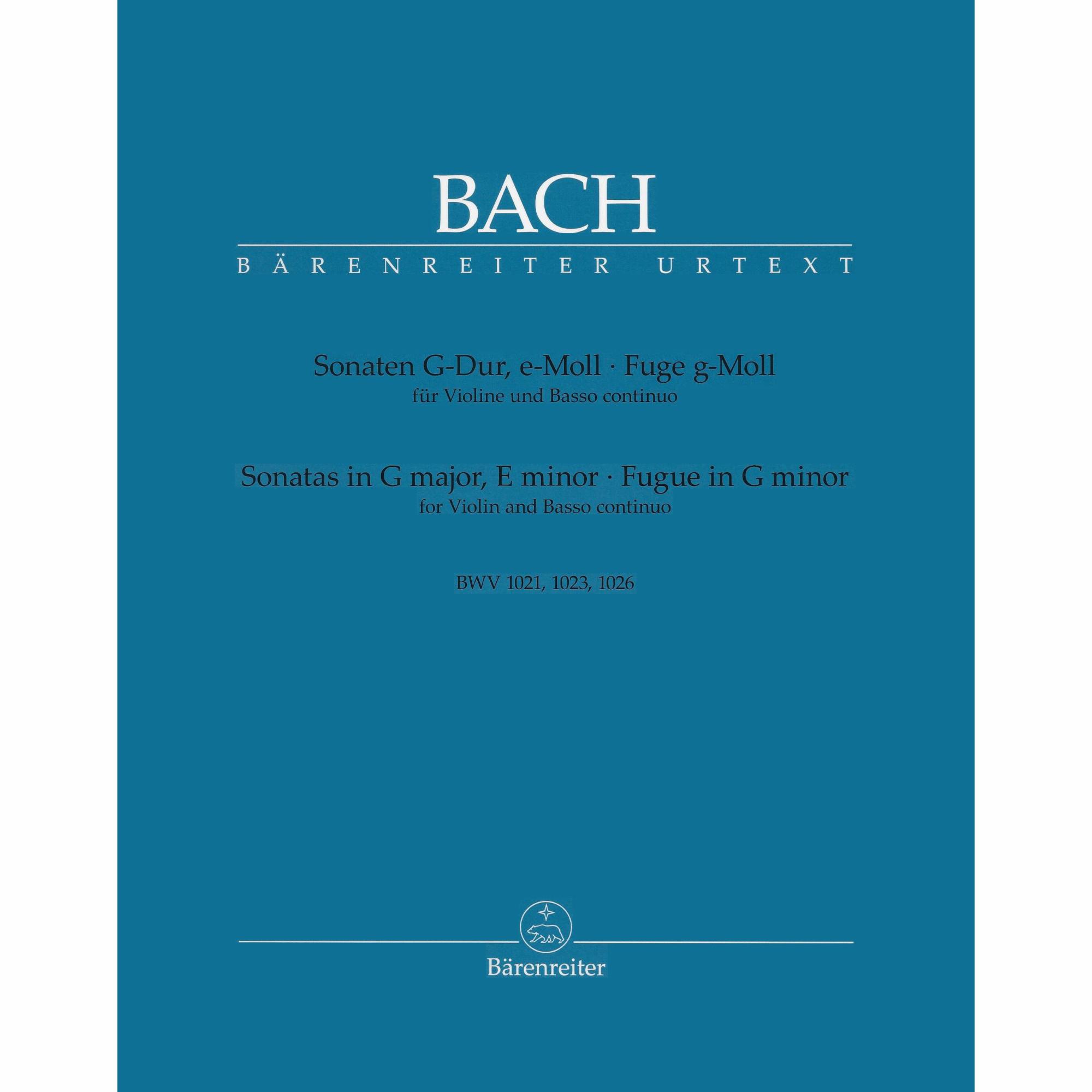 Bach -- Sonatas in G Major, E Minor & Fugue in G Minor, BWV 1021, 1023 & 1026 for Violin and Basso Continuo