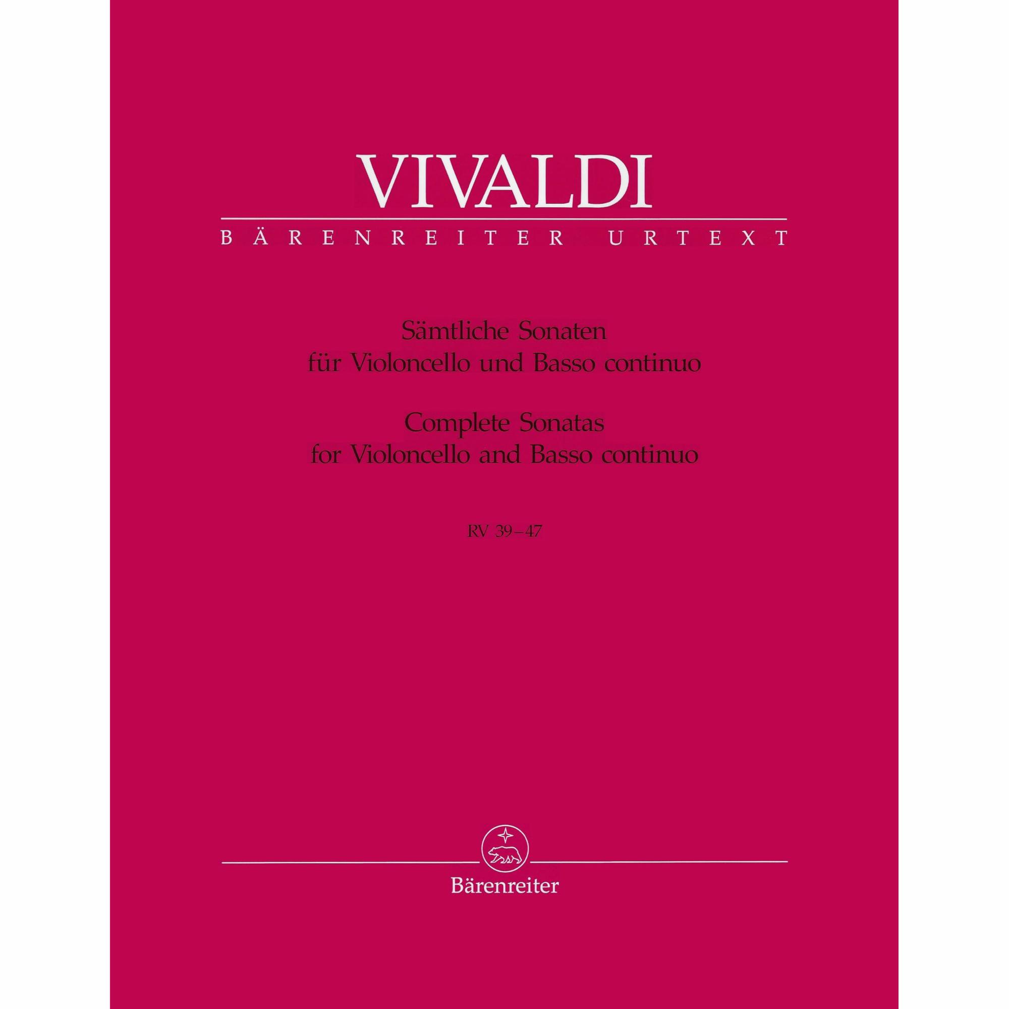 Vivaldi -- Complete Sonatas, RV 39-47 for Violoncello and Basso Continuo