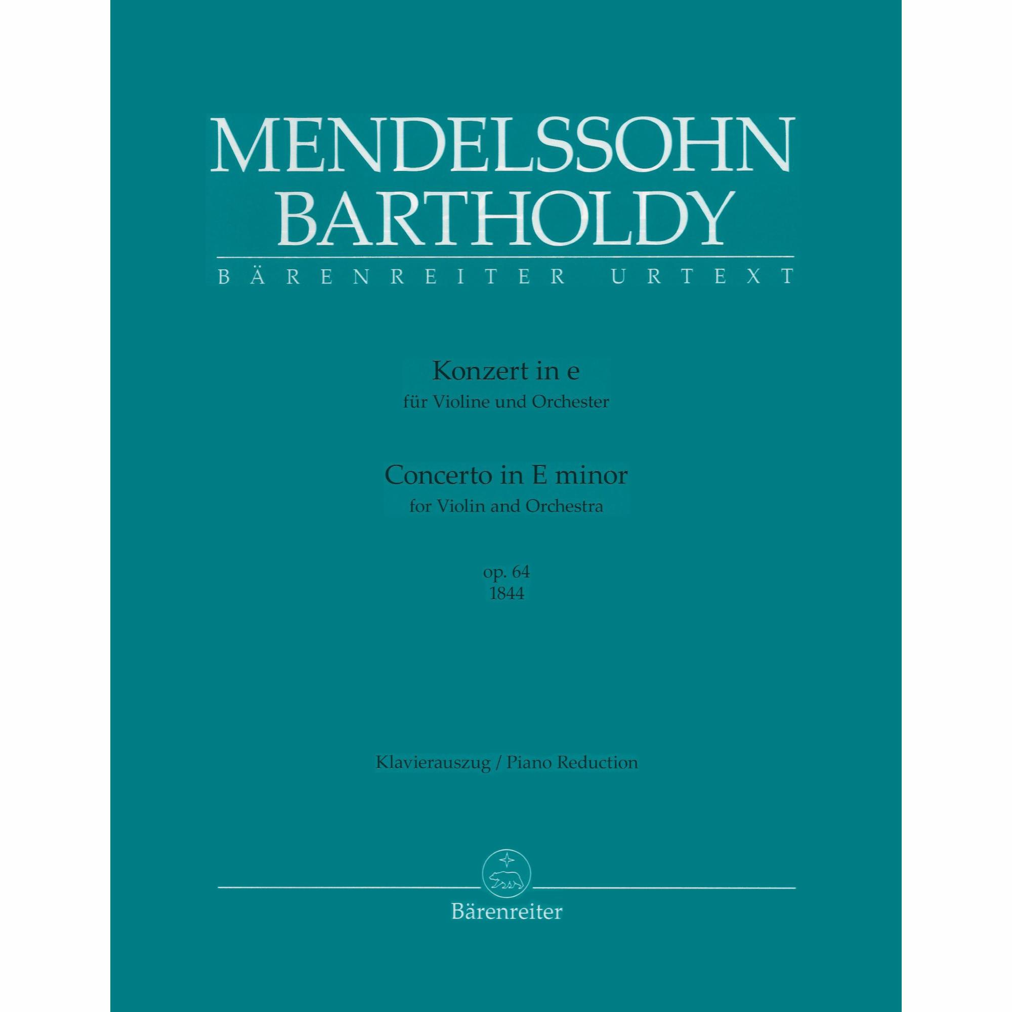 Mendelssohn -- Concerto in E Minor, Op. 64 (1844 Version) for Violin and Piano