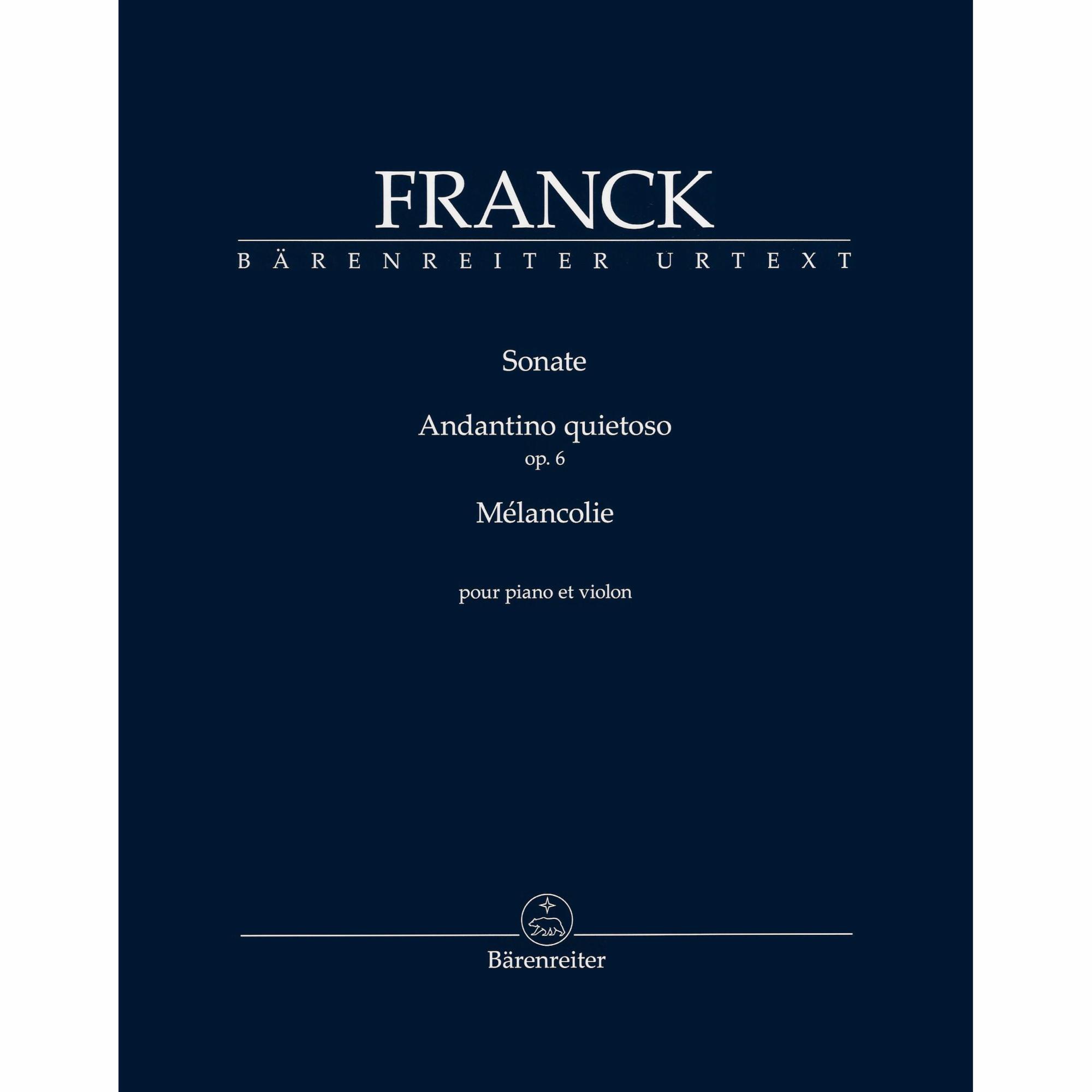 Franck -- Sonata, Andante quietoso, Op. 6, and Melancolie for Violin and Piano