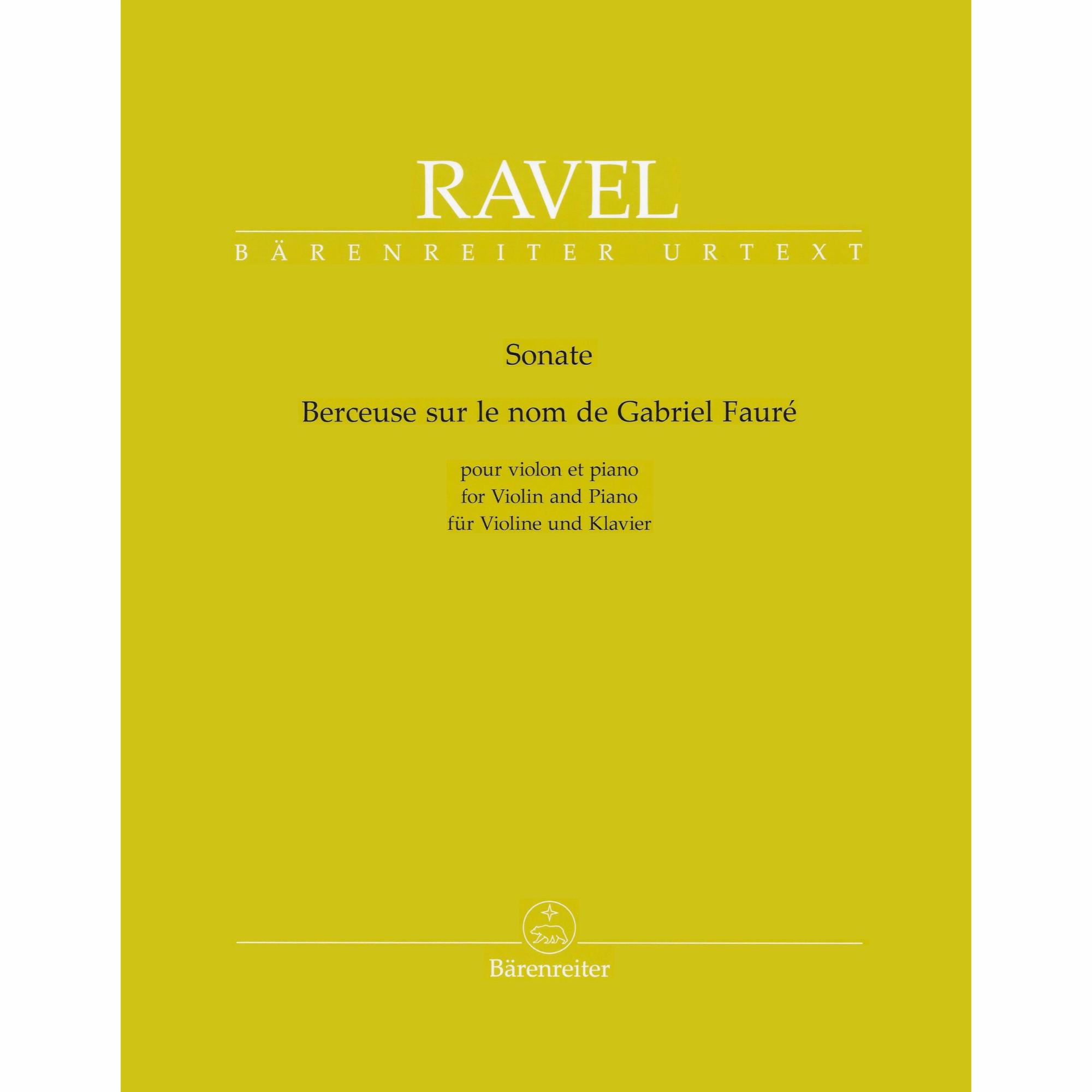Ravel -- Sonata & Berceuse sur le nom de Gabriel Faure for Violin and Piano