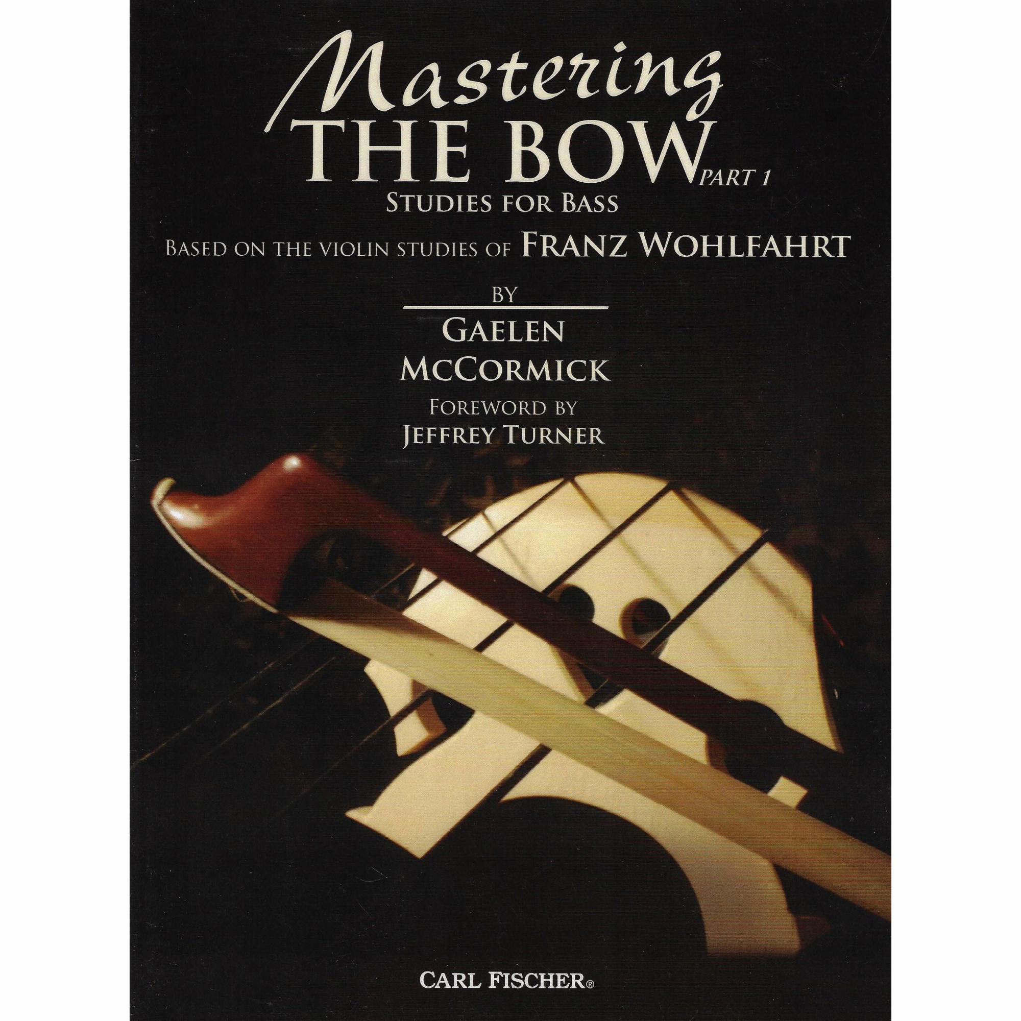 McCormick -- Mastering the Bow, Parts 1-3 for Bass