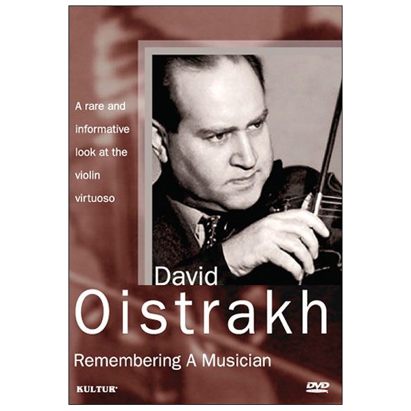 David Oistrakh: Remembering A Musician