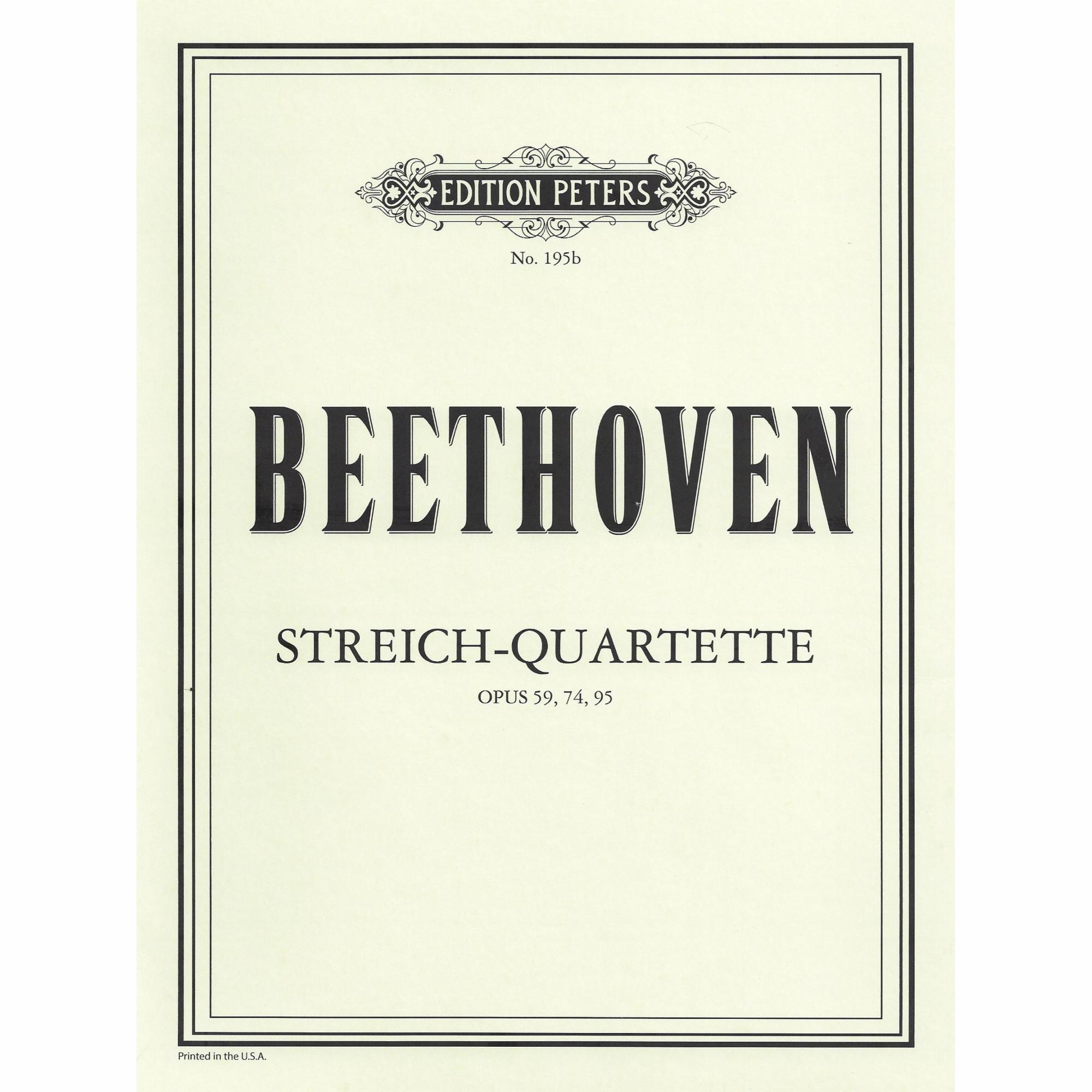 Beethoven -- String Quartets, Opp. 59, 74, and 95