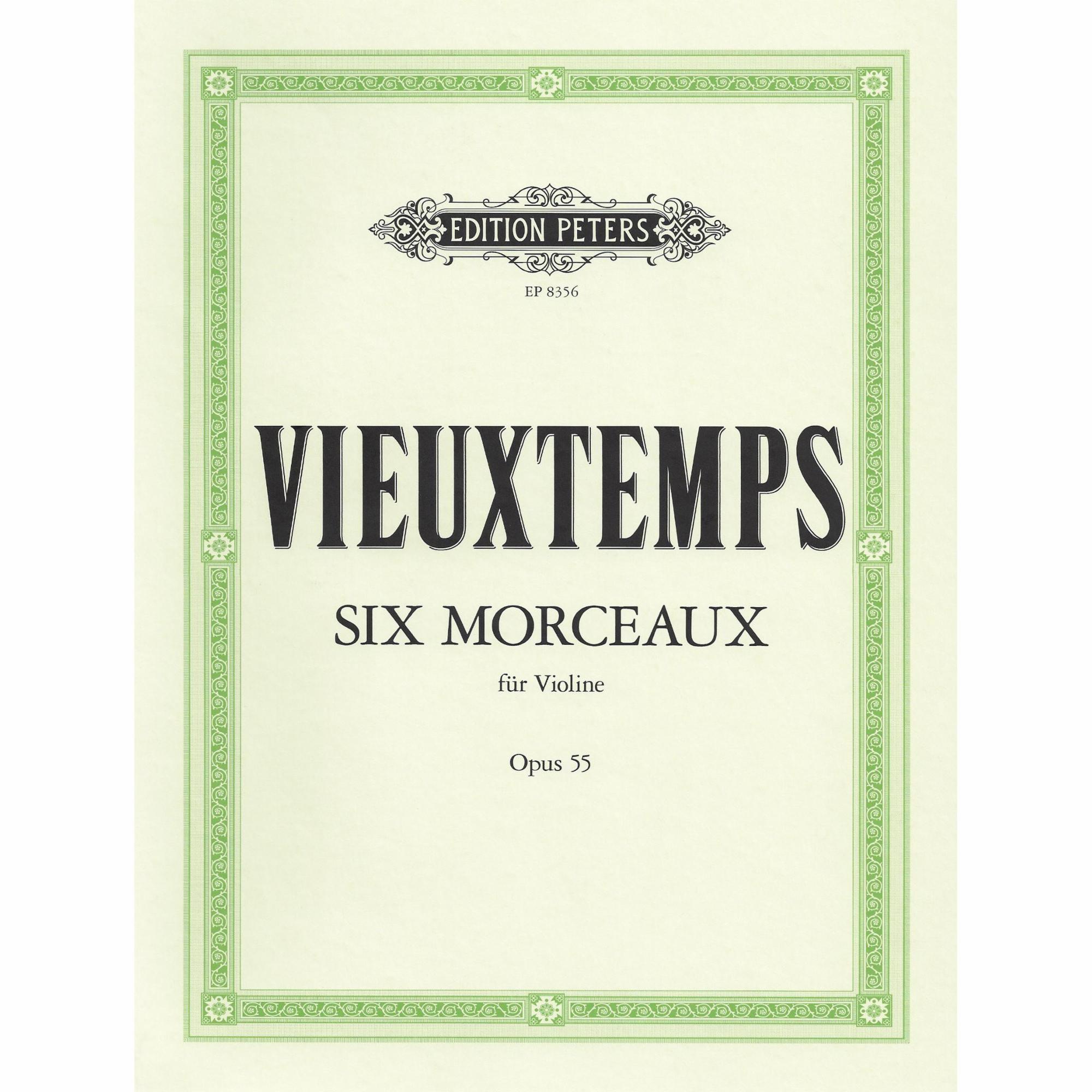 Vieuxtemps -- Six Morceaux, Op. 55 for Solo Violin