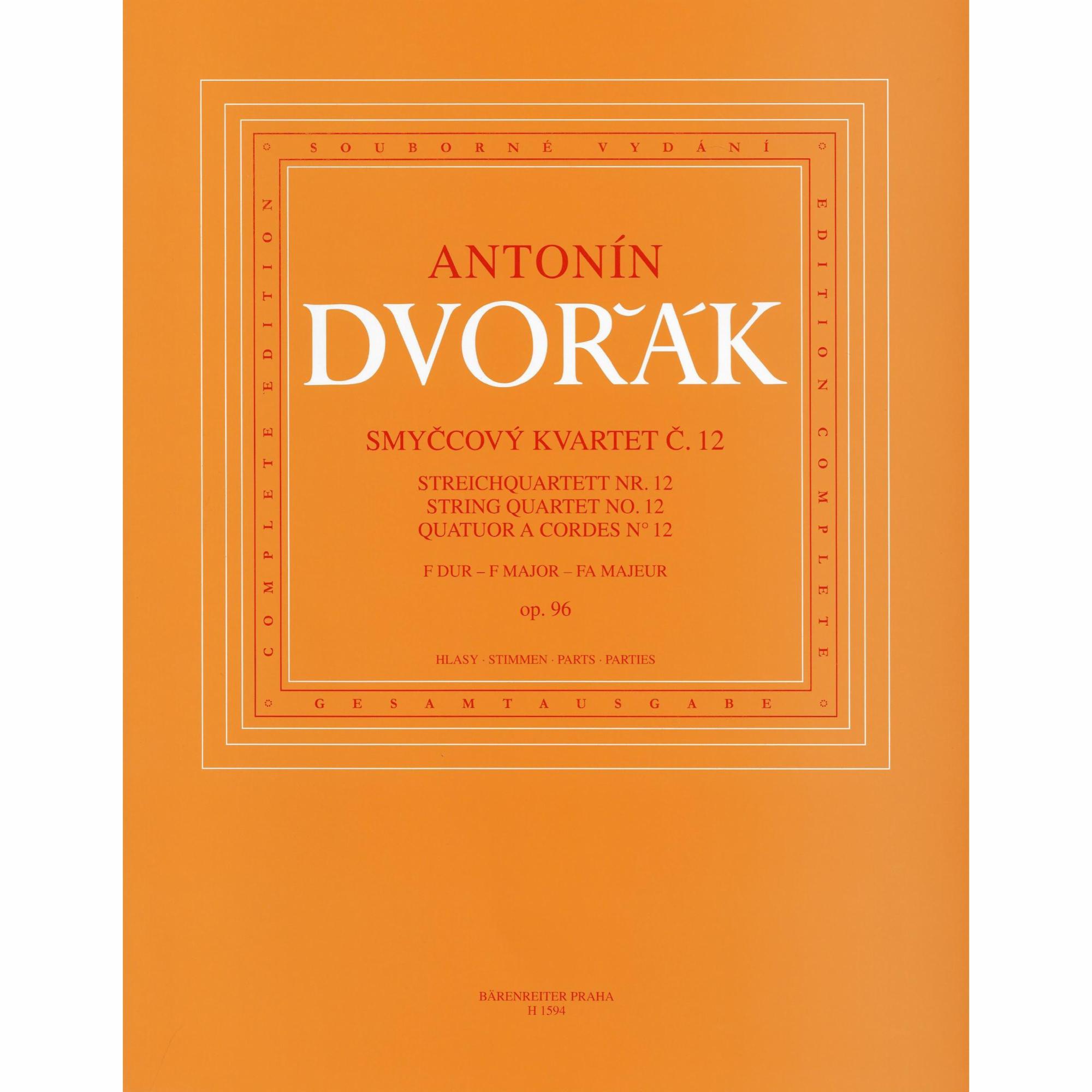 Dvorak -- String Quartet No. 12 in F Major, Op. 96 (American)