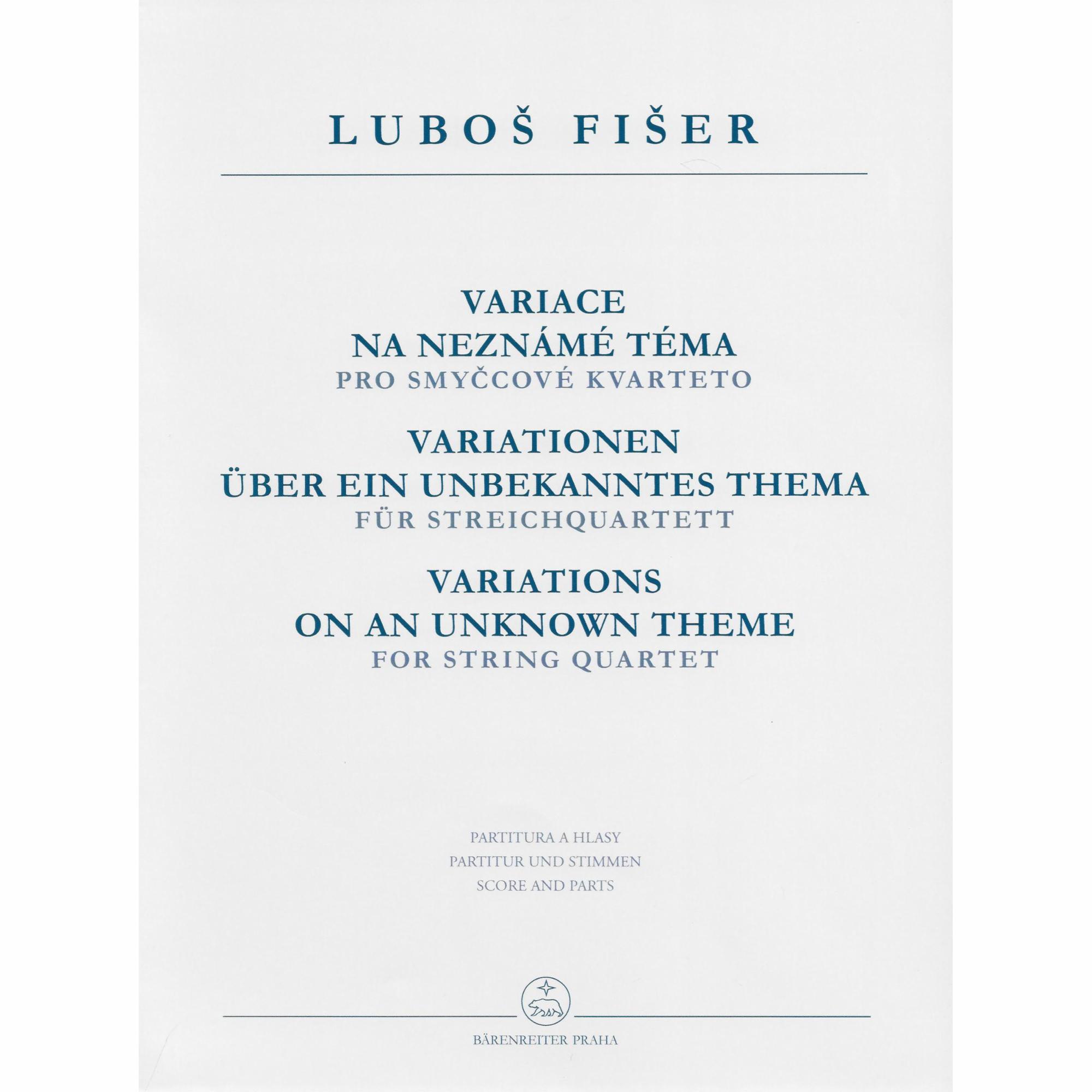 Fiser -- Variations on an Unknown Theme for String Quartet