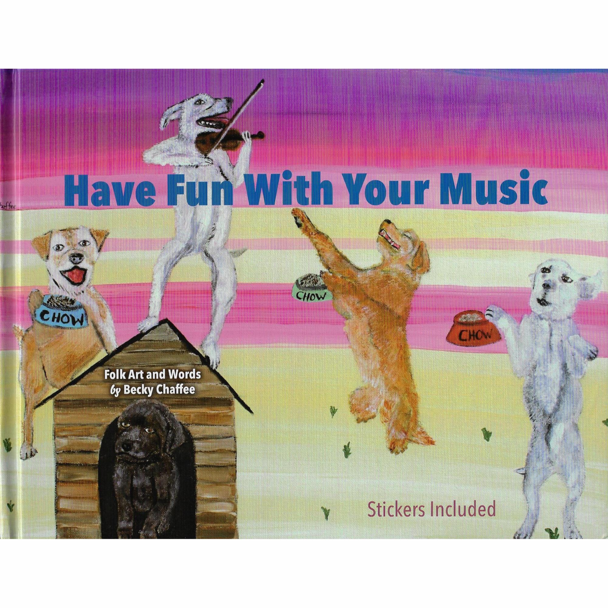 Have Fun With Your Music