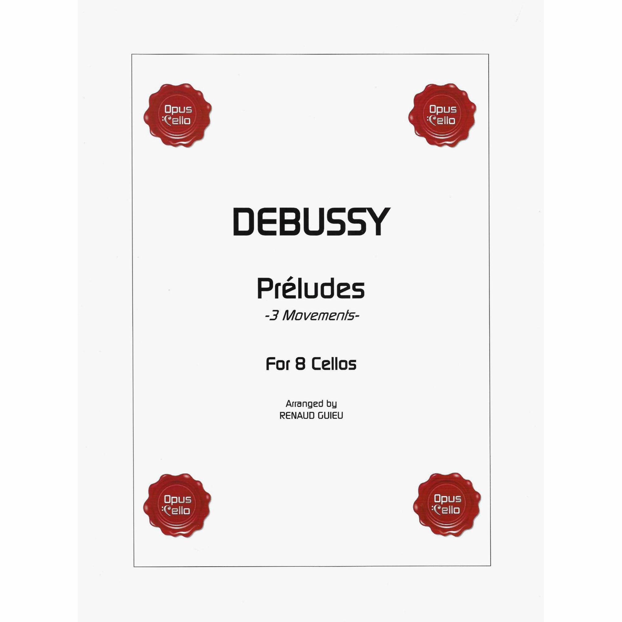 Debussy -- Three Movements, from Preludes for Eight Cellos