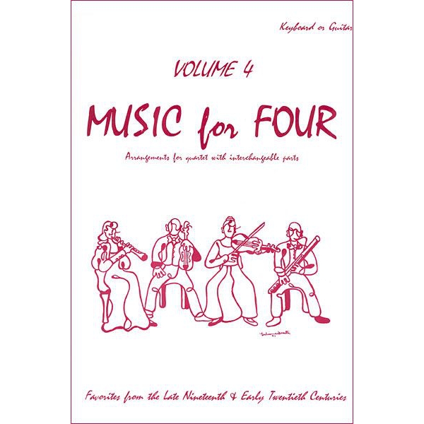 Music for Four Volume 4 (Late 19th and Early 20th Century Favorites)