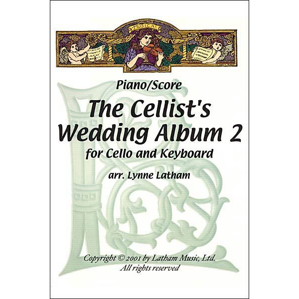 The Cellist's Wedding Album: Volume 2 for Cello and Keyboard