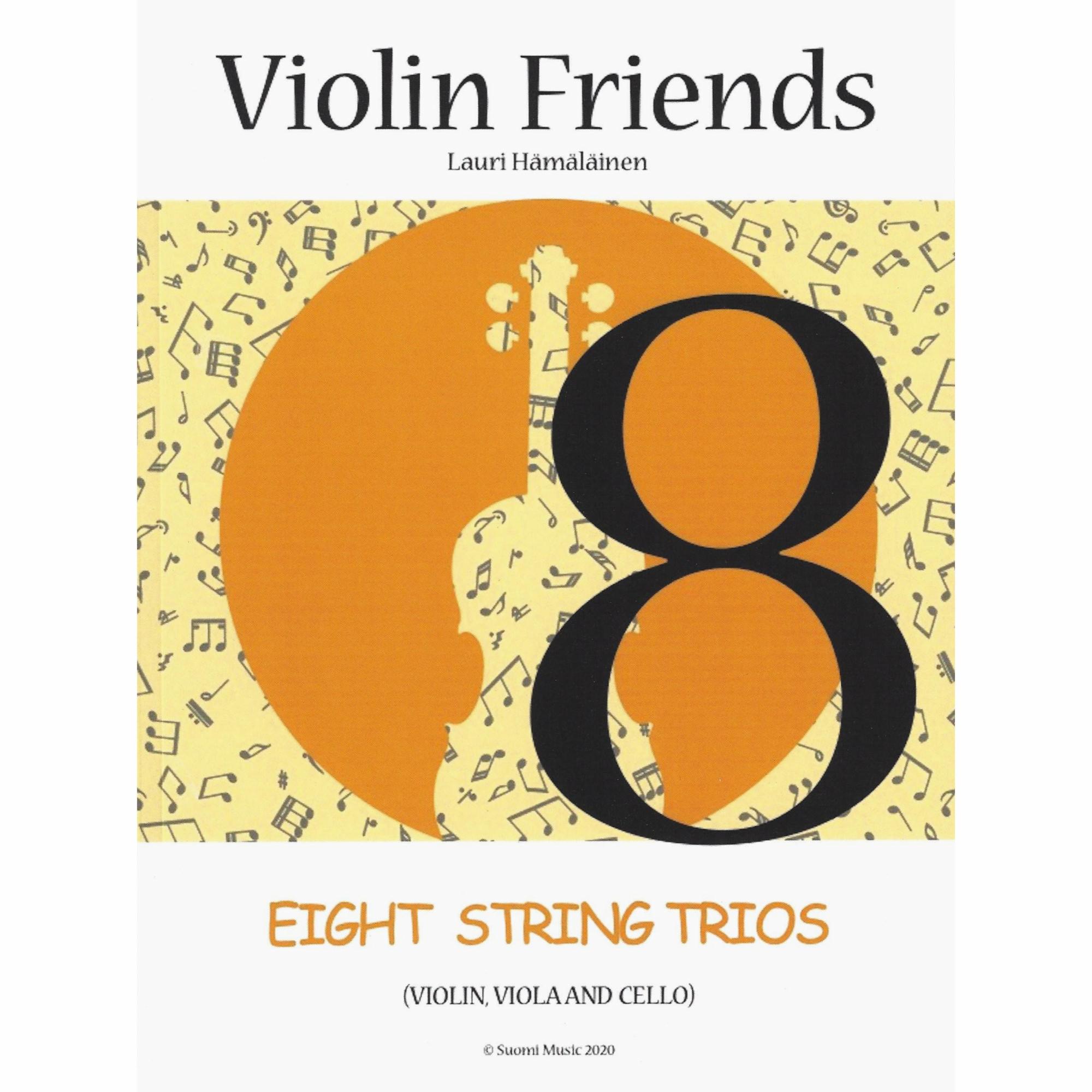 Violin Friends: Eight Trios for Strings