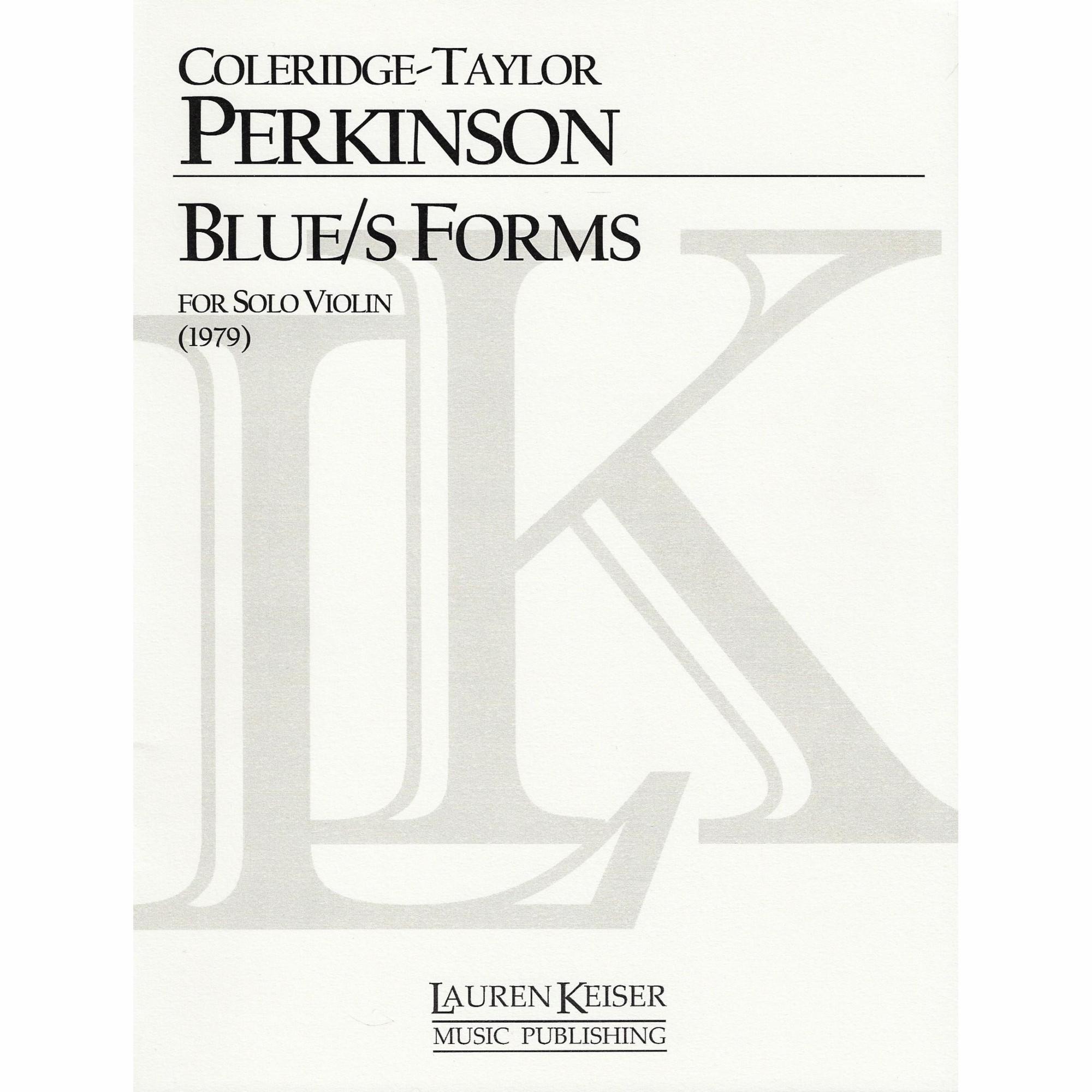 Perkinson -- Blue/s Forms for Solo Violin
