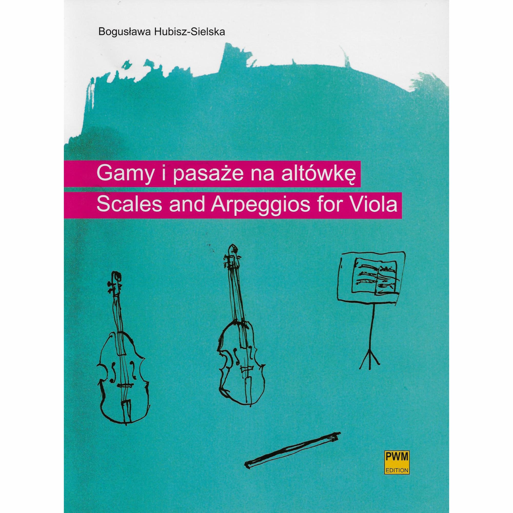 Hubisz-Sielska -- Scales and Arpeggios for Viola